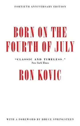 Kovic |  Born on the Fourth of July | eBook | Sack Fachmedien