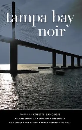 Bancroft |  Tampa Bay Noir (Akashic Noir) | eBook | Sack Fachmedien