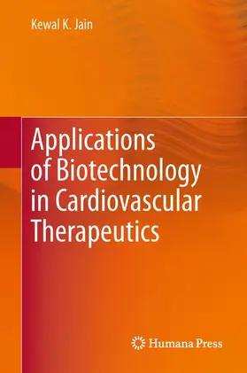 Jain |  Applications of Biotechnology in Cardiovascular Therapeutics | Buch |  Sack Fachmedien