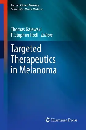 Hodi / Gajewski |  Targeted Therapeutics in Melanoma | Buch |  Sack Fachmedien