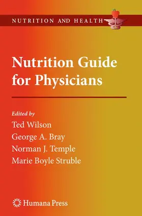 Wilson / Struble / Bray |  Nutrition Guide for Physicians | Buch |  Sack Fachmedien