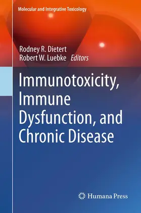 Dietert / Luebke | Immunotoxicity, Immune Dysfunction, and Chronic Disease | E-Book | sack.de