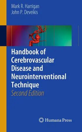 Harrigan / Deveikis | Handbook of Cerebrovascular Disease and Neurointerventional Technique | E-Book | www2.sack.de