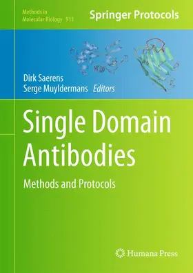 Saerens / Muyldermans | Single Domain Antibodies | Buch | 978-1-61779-967-9 | www2.sack.de