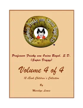 Lewis |  Volume 4 of 4, Professor Frisky von Onion Bagel, S.D. (Super Doggy) of 12 ebook Children's Collection | eBook | Sack Fachmedien