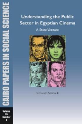Maatouk |  Understanding the Public Sector in Egyptian Cinema: A State Venture | eBook | Sack Fachmedien