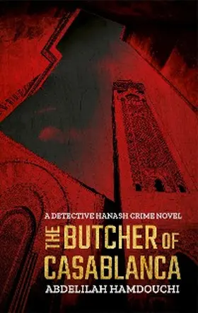 Hamdouchi |  The Butcher of Casablanca | eBook | Sack Fachmedien