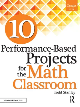 Stanley | 10 Performance-Based Projects for the Math Classroom | Buch | 978-1-61821-580-2 | www2.sack.de
