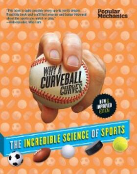 Hayes / Vizard |  Popular Mechanics Why a Curveball Curves: New & Improved Edition | eBook | Sack Fachmedien