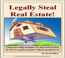 Hilton |  Legally Steal Real Estate! | eBook | Sack Fachmedien