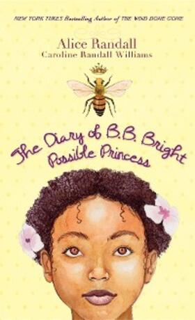 Randall / Randall Williams |  The Diary of B. B. Bright, Possible Princess | eBook | Sack Fachmedien