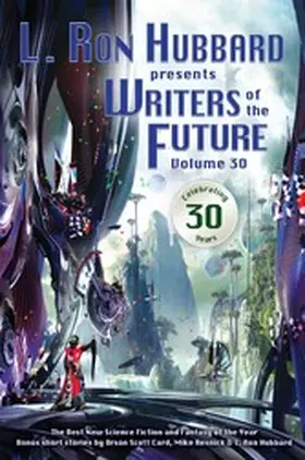 Farland |  L. Ron Hubbard Presents Writers of the Future Volume 30 | eBook | Sack Fachmedien