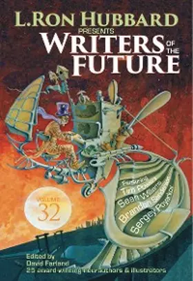 Farland |  L. Ron Hubbard Presents Writers of the Future Volume 32 | eBook | Sack Fachmedien