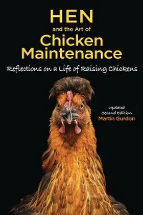 Gurdon |  Hen and the Art of Chicken Maintenance | eBook | Sack Fachmedien
