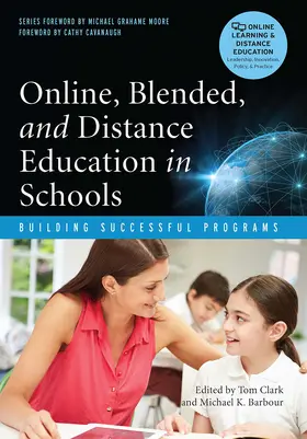 Clark / Barbour | Online, Blended, and Distance Education in Schools | Buch | 978-1-62036-164-1 | sack.de