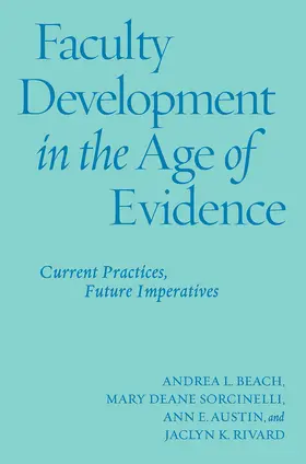 Beach / Sorcinelli / Austin |  Faculty Development in the Age of Evidence | Buch |  Sack Fachmedien