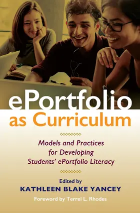 Yancey | ePortfolio as Curriculum | Buch | 978-1-62036-760-5 | www2.sack.de