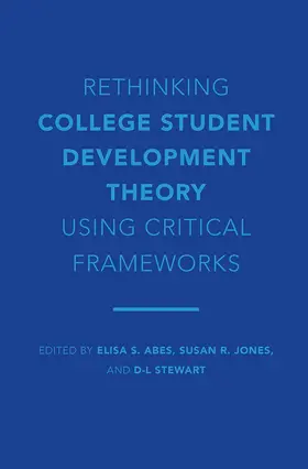 Abes / Jones / Stewart | Rethinking College Student Development Theory Using Critical Frameworks | Buch | 978-1-62036-763-6 | www2.sack.de