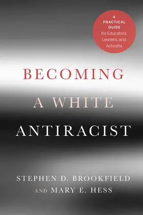 Brookfield / Hess |  Becoming a White Antiracist | Buch |  Sack Fachmedien