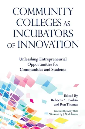 Corbin / Thomas |  Community Colleges as Incubators of Innovation | Buch |  Sack Fachmedien