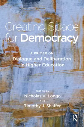 Shaffer / Longo | Creating Space for Democracy | Buch | 978-1-62036-927-2 | www2.sack.de