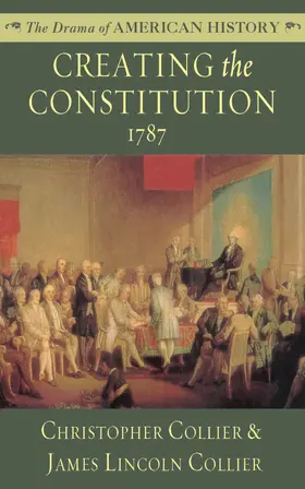 Collier |  Creating the Constitution | eBook | Sack Fachmedien