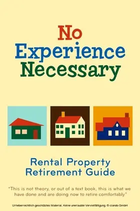 McDaniel |  No Experience Necessary - Rental Property Retirement Guide | eBook | Sack Fachmedien