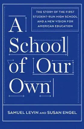 Levin / Engel |  A School of Our Own | eBook | Sack Fachmedien