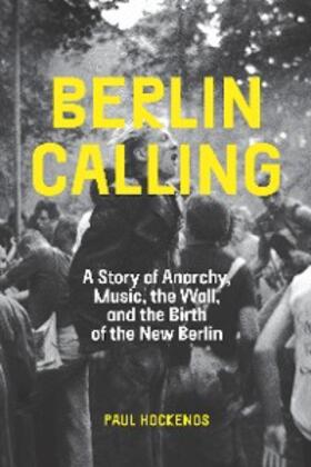 Hockenos |  Berlin Calling | eBook | Sack Fachmedien