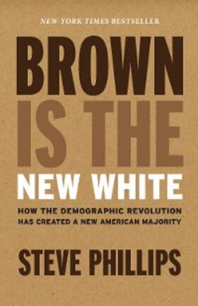 Phillips |  Brown Is the New White | eBook | Sack Fachmedien