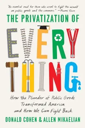 Cohen |  The Privatization of Everything | eBook | Sack Fachmedien