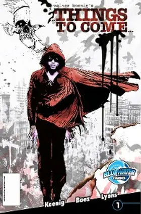 Koenig |  Walter Koenig's Things to Come #1 | eBook | Sack Fachmedien