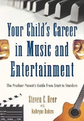 Beer |  Your Child's Career in Music and Entertainment | eBook | Sack Fachmedien
