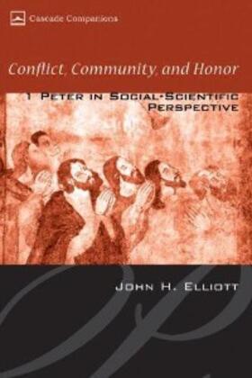 Elliott |  Conflict, Community, and Honor | eBook | Sack Fachmedien