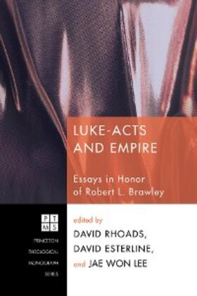 Rhoads / Esterline / Lee |  Luke-Acts and Empire | eBook | Sack Fachmedien