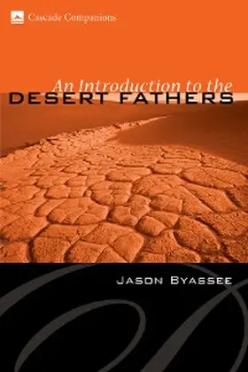 Byassee |  An Introduction to the Desert Fathers | eBook | Sack Fachmedien