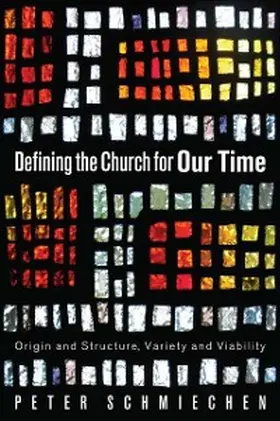 Schmiechen |  Defining the Church for Our Time | eBook | Sack Fachmedien