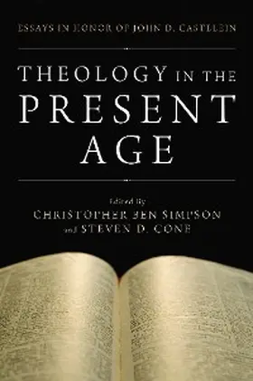 Simpson / Cone |  Theology in the Present Age | eBook | Sack Fachmedien