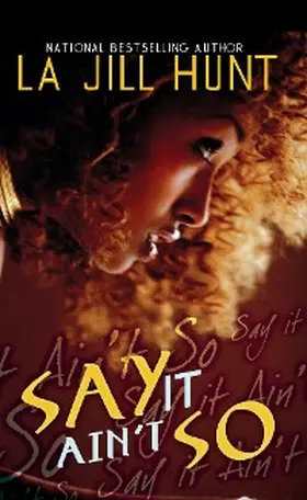 Hunt |  Say It Ain't So | eBook | Sack Fachmedien