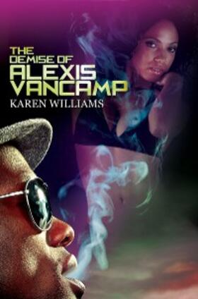 Williams |  The Demise of Alexis Vancamp | eBook | Sack Fachmedien