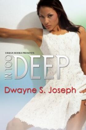 Joseph |  In Too Deep | eBook | Sack Fachmedien