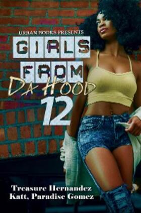 Hernandez / Gomez |  Girls from Da Hood 12 | eBook | Sack Fachmedien