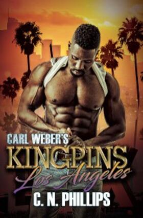 Phillips |  Carl Weber's Kingpins: Los Angeles | eBook | Sack Fachmedien