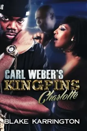 Karrington |  Carl Weber's Kingpins: Charlotte | eBook | Sack Fachmedien