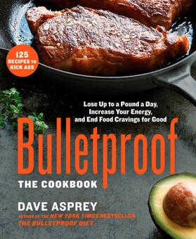 Asprey |  Bulletproof: The Cookbook | Buch |  Sack Fachmedien
