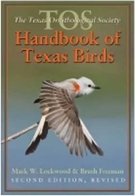 Lockwood / Freeman |  The Tos Handbook of Texas Birds, Second Edition | Buch |  Sack Fachmedien