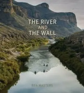 Masters |  The River and the Wall | Buch |  Sack Fachmedien