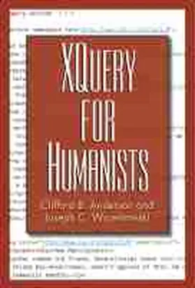 Anderson / Wicentowski |  XQuery for Humanists | Buch |  Sack Fachmedien