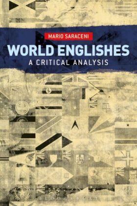 Saraceni | World Englishes: A Critical Analysis | Buch | 978-1-62356-263-2 | www2.sack.de