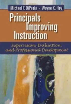 Dipaola / Hoy | Principals Improving Instruction Supervision, Evaluation, and Professional Development | Buch | 978-1-62396-097-1 | www2.sack.de